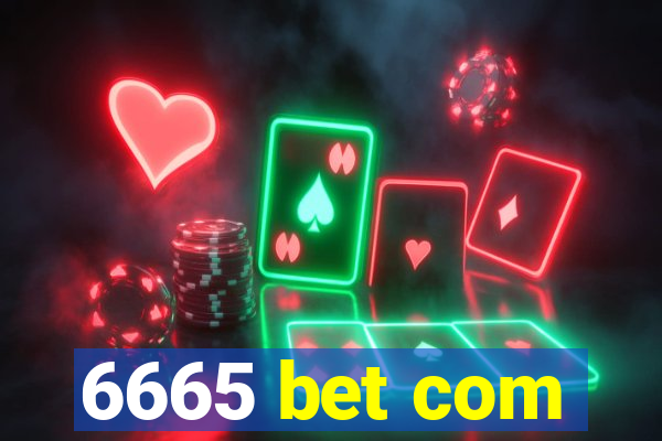 6665 bet com